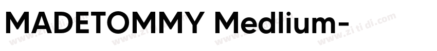MADETOMMY Medlium字体转换
